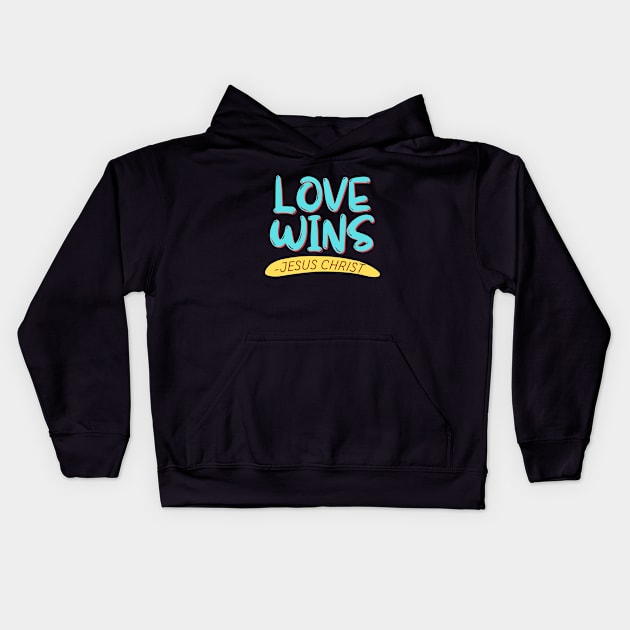 Love Wins | Christian Kids Hoodie by All Things Gospel